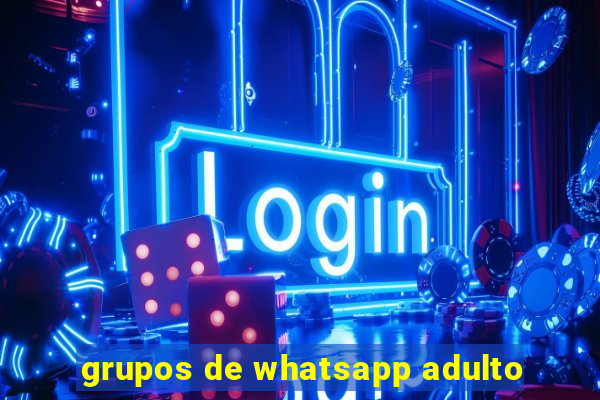 grupos de whatsapp adulto